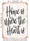 DECORATIVE METAL SIGN - Home is where the heart is - Vintage Rusty Look